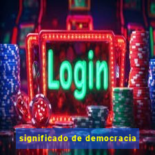 significado de democracia